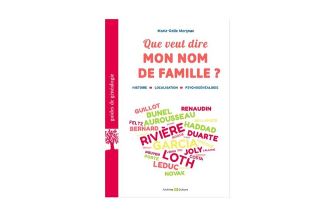 Que veut dire mon nom de famille : comprendre la signification de votre patronyme ! Que veut dire mon nom de famille : comprendre la signification de votre patronyme !