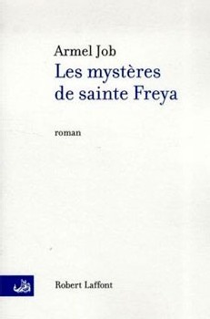 Les mystères de sainte Freya Les mystères de sainte Freya