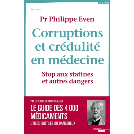 Corruptions et crédulité en médecine : stop aux statines et autres dangers