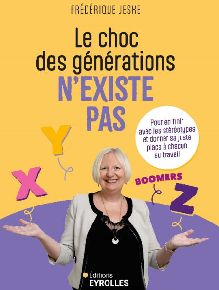 Emploi et âgisme : "Le choc des générations" de Frédérique Jeske (livre) Emploi et âgisme : "Le choc des générations" de Frédérique Jeske (livre)