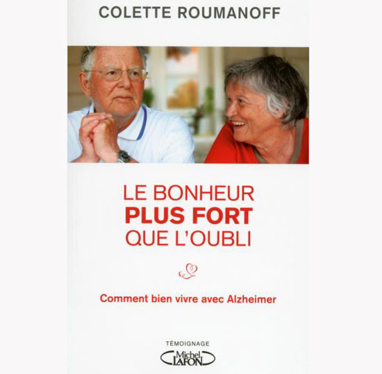 Le bonheur plus fort que l'oubli de Colette Roumanoff (livre)