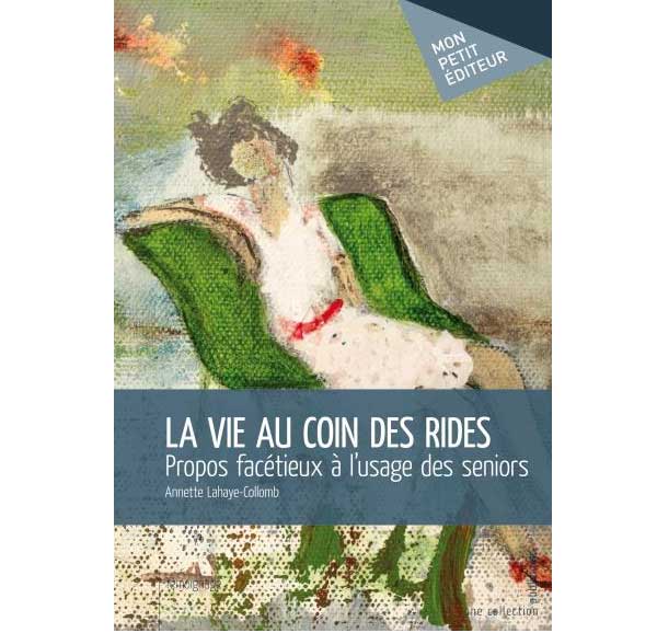 Ma vie au coin des rides Ma vie au coin des rides