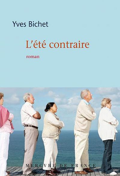 L'été contraire d'Yves Bichet