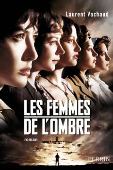 Les femmes de l’ombre : un film de Jean-Paul Salomé sur les femmes dans la résistance 