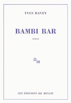 Bambi Bar d’Yves Ravey : Léon de pucelle Bambi Bar d’Yves Ravey : Léon de pucelle