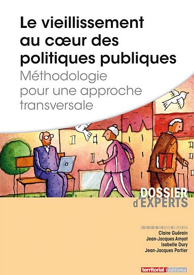 Le vieillissement au coeur des politiques publiques (livre)