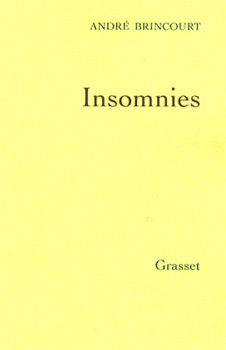 Insomnies de André Brincourt : l’écume des nuits Insomnies de André Brincourt : l’écume des nuits
