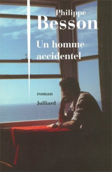 Un homme accidentel de Philippe Besson Un homme accidentel de Philippe Besson