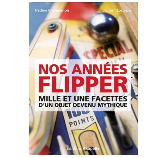 "Nos années flipper" : à la redécouverte d'un jeu culte (livre)