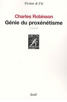Génie du proxénétisme de Charles Robinson : Marx et l’effet railleur Génie du proxénétisme de Charles Robinson : Marx et l’effet railleur