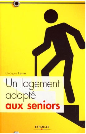 Un logement adapté aux seniors, un petit guide pour bien vivre votre habitat Un logement adapté aux seniors, un petit guide pour bien vivre votre habitat