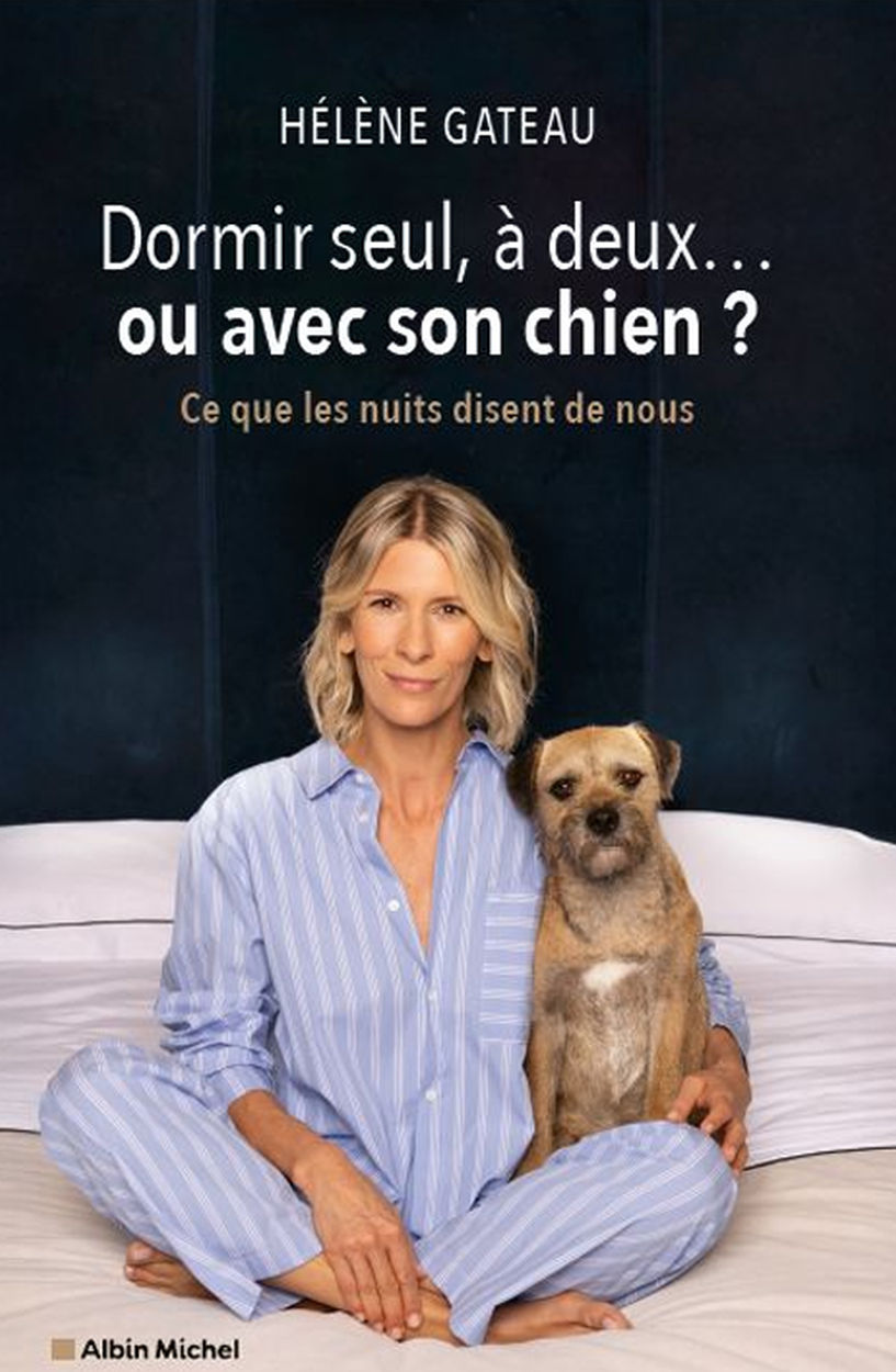Dormir seul, à deux… ou avec son chien ? © Hélène Gateau / Albin Michel