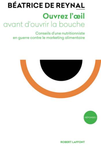 Ouvrez l'oeil avant d'ouvrir la bouche (livre) Ouvrez l'oeil avant d'ouvrir la bouche (livre)