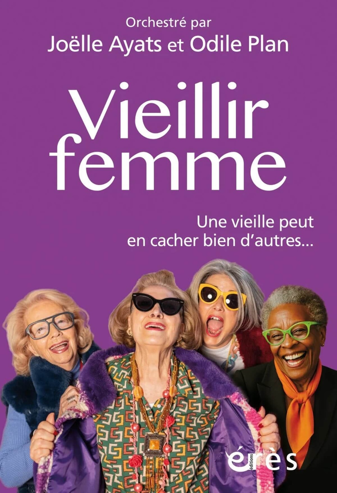 Vieillir femme : un ouvrage collectif pour penser le vieillissement au féminin