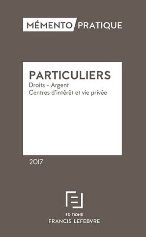 Edition Francis Lefebvre : le Memento "Particuliers" 2017