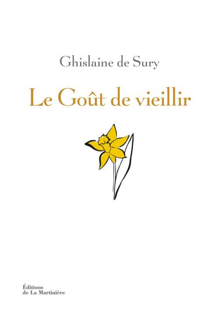 Ghislaine de Sury : le goût de vieillir (livre)