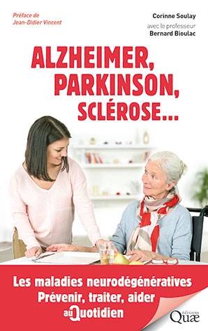 Alzheimer, Parkinson, sclérose... Les maladies neurodégénératives (livre)