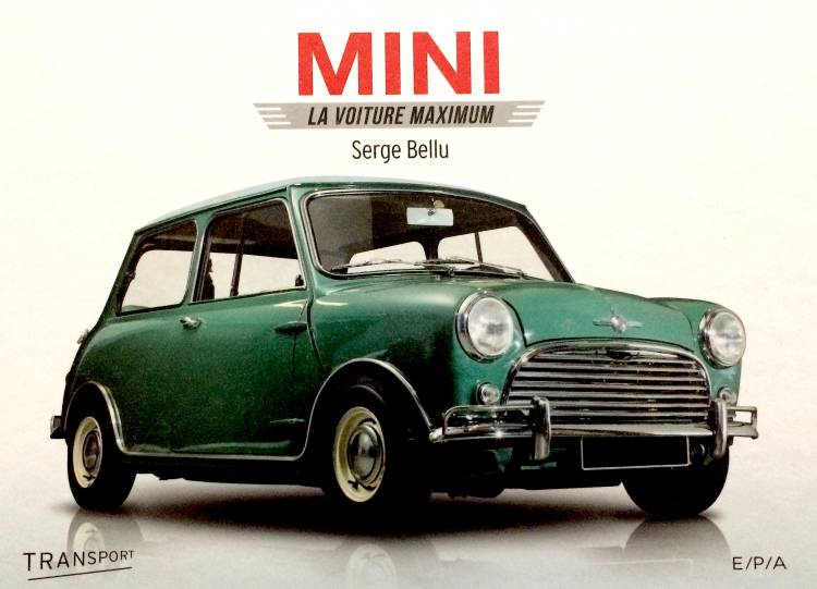 Mini, la voiture Maximum de Serge Bellu