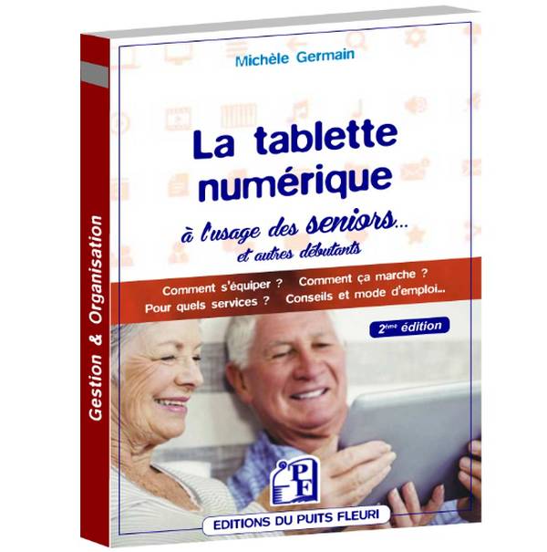 La tablette numérique à l'usage des seniors de Michèle Germain (livre)