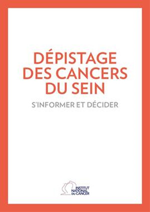 Dépistage des cancers du sein : un livret pour s'informer et décider Dépistage des cancers du sein : un livret pour s'informer et décider