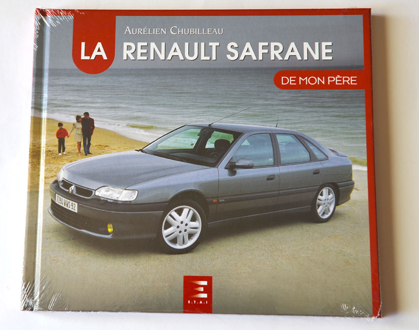 La Renault Safrane de mon père