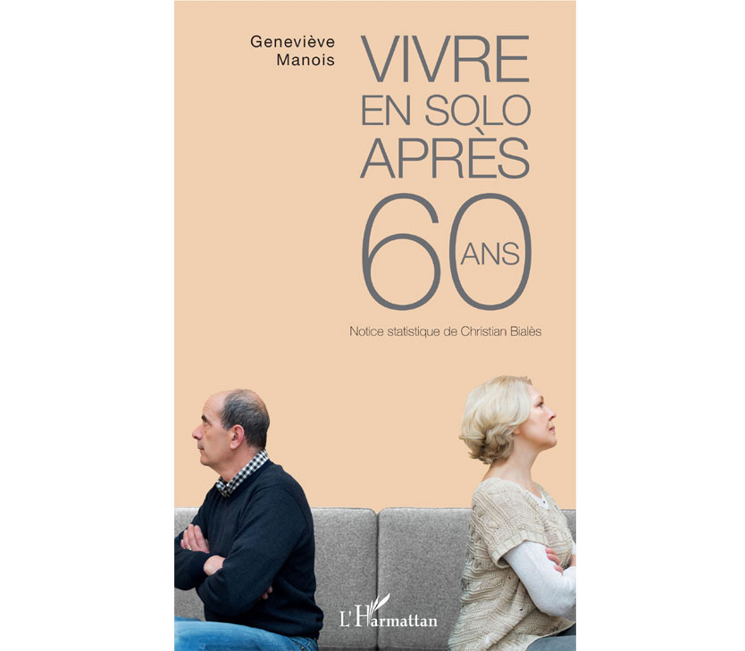 Vivre en solo après 60 ans de Geneviève Manois (livre)