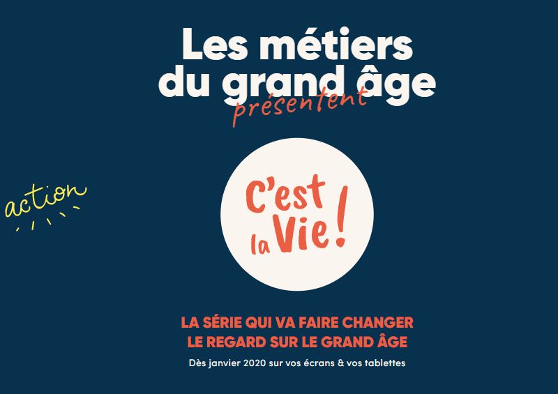 C'est la vie : grande campagne de com' sur les métiers du grand âge