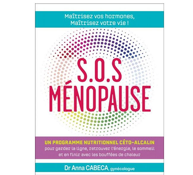 SOS Ménopause : le Dr Anna Cabeca vous aide à soulager les symptômes (livre)