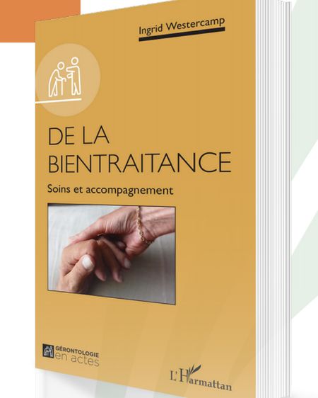 De la bientraitance, soins et accompagnement par Ingrid Westercamp (livre)