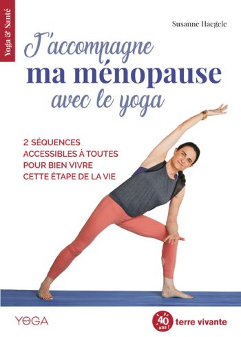 J'accompagne ma ménopause avec le yoga de Susanne Haegele (livre)