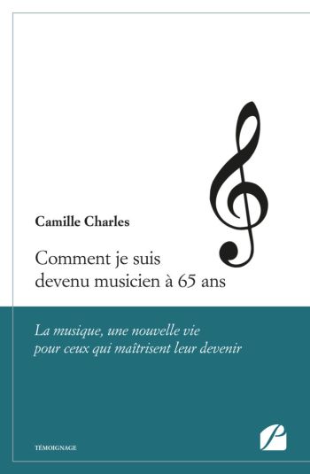 Camille Charles : comment je suis devenu musicien à 65 ans