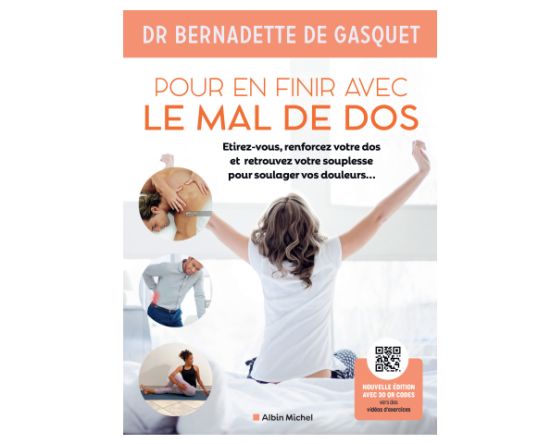 Pour en finir avec le mal de dos du Dr Bernadette de Gasquet (livre) Pour en finir avec le mal de dos du Dr Bernadette de Gasquet (livre)