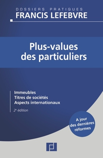 Plus-values des particuliers : un guide Francis Lefebvre qui vous dit tout