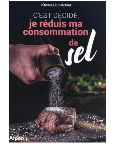 C'est décidé, je réduis ma consommation de sel par Véronique Chaouat (livre)