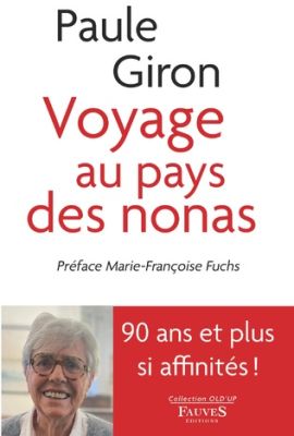 Voyage au Pays des nonas de Paule Giron