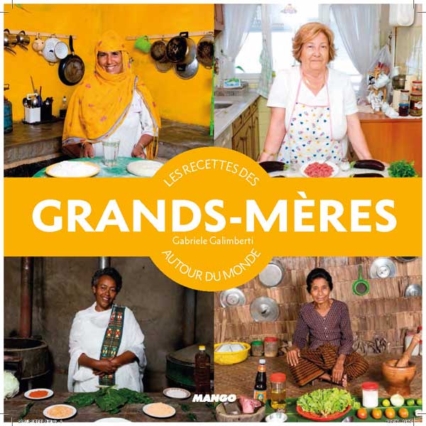 Les recettes des grands-mères autour du monde