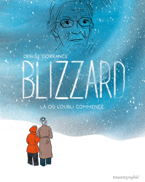 Blizzard de Denise Dorrance : une BD émouvante sur la maladie d'Alzheimer, une mère et sa fille