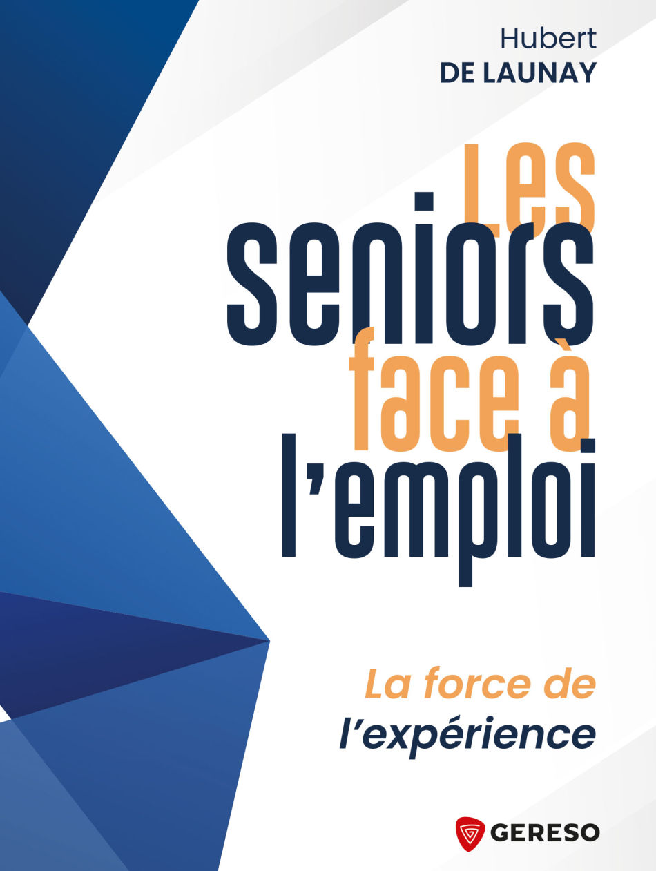 Les seniors face à l'emploi : l'expérience mise à l'écart par Hubert de Launay