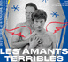 Les amants terribles au Funambule Montmartre : un chant d'amour, une page d'histoire Les amants terribles au Funambule Montmartre : un chant d'amour, une page d'histoire