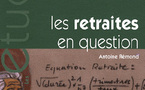 Les retraites en question d’Antoine Rémond (livre)