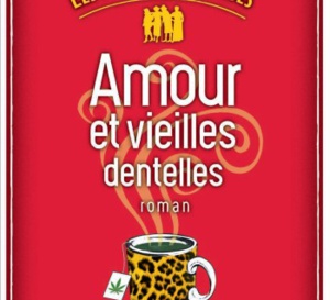 Amours et vieilles dentelles de Williams Crépin : attention, mamies flingueuses !