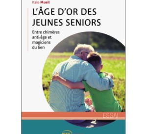 L'âge d'or des jeunes seniors : un essai sur le regard de la société sur les seniors