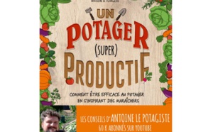 Un potager (super) productif par Antoine le Potagiste (livre)