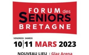 Rennes : 5ème édition du Forum des Seniors Bretagne les 10 et 11 mars 2023 à Rennes