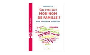 Que veut dire mon nom de famille : comprendre la signification de votre patronyme !