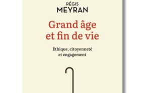 Grand âge et fin de vie de Michel Wieviorka et Régis Meyran (livre)