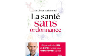 La santé sans ordonnance du Dr Olivier Vankemmel (livre-guide)