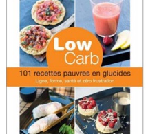 Low Carb : 101 recettes pauvres en glucides (livre)