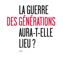 La guerre des générations aura-t-elle lieu ? de Serge Guérin et Pierre-Henri Tavoillot