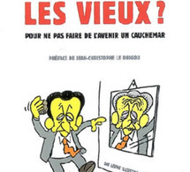 Bienvenue chez les vieux ? Pour ne pas faire de l’avenir un cauchemar (livre)